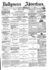 Ballymena Advertiser Saturday 31 July 1880 Page 1