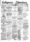 Ballymena Advertiser Saturday 30 October 1880 Page 1