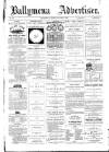 Ballymena Advertiser Saturday 06 January 1883 Page 1