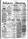 Ballymena Advertiser Saturday 21 April 1883 Page 1