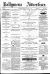 Ballymena Advertiser Saturday 19 January 1884 Page 1