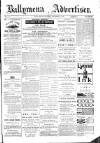 Ballymena Advertiser Saturday 01 December 1888 Page 1