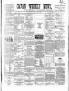 Cavan Weekly News and General Advertiser Friday 06 July 1866 Page 1
