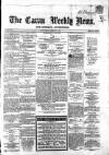 Cavan Weekly News and General Advertiser Friday 01 February 1867 Page 1