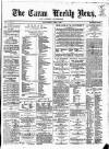 Cavan Weekly News and General Advertiser Friday 09 April 1869 Page 1