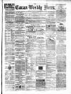 Cavan Weekly News and General Advertiser Friday 04 October 1872 Page 1
