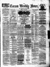 Cavan Weekly News and General Advertiser Friday 18 June 1875 Page 1
