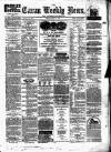 Cavan Weekly News and General Advertiser Friday 25 June 1875 Page 1