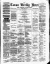 Cavan Weekly News and General Advertiser Friday 13 July 1877 Page 1