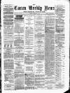 Cavan Weekly News and General Advertiser Friday 11 January 1878 Page 1