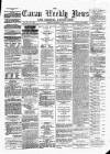 Cavan Weekly News and General Advertiser Friday 18 January 1878 Page 1