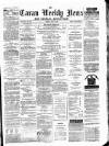 Cavan Weekly News and General Advertiser Friday 05 July 1878 Page 1