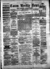 Cavan Weekly News and General Advertiser Friday 23 April 1880 Page 1