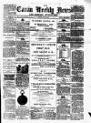 Cavan Weekly News and General Advertiser Friday 02 April 1886 Page 1