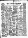 Clonmel Chronicle Wednesday 01 March 1865 Page 1