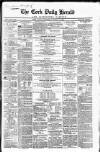 Cork Daily Herald Friday 08 November 1861 Page 1