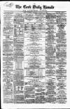 Cork Daily Herald Saturday 18 January 1862 Page 1