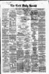 Cork Daily Herald Monday 27 January 1862 Page 1