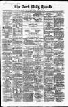 Cork Daily Herald Monday 03 February 1862 Page 1