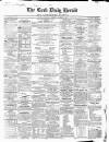Cork Daily Herald Saturday 01 March 1862 Page 1