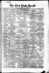 Cork Daily Herald Monday 10 November 1862 Page 1