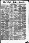 Cork Daily Herald Wednesday 04 February 1863 Page 1