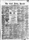Cork Daily Herald Saturday 02 May 1863 Page 1