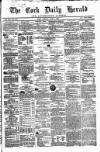 Cork Daily Herald Monday 11 May 1863 Page 1