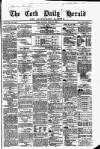 Cork Daily Herald Monday 13 July 1863 Page 1