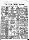 Cork Daily Herald Saturday 03 October 1863 Page 1
