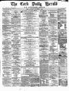 Cork Daily Herald Saturday 07 November 1863 Page 1