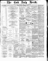 Cork Daily Herald Saturday 29 December 1866 Page 1