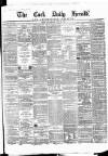 Cork Daily Herald Wednesday 31 July 1867 Page 1