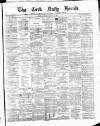 Cork Daily Herald Monday 12 August 1867 Page 1