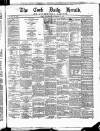 Cork Daily Herald Wednesday 18 September 1867 Page 1