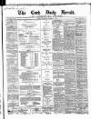 Cork Daily Herald Thursday 17 October 1867 Page 1