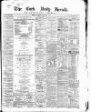 Cork Daily Herald Saturday 04 January 1868 Page 1