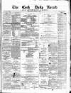Cork Daily Herald Monday 08 November 1869 Page 1