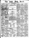 Cork Daily Herald Saturday 14 May 1870 Page 1