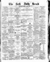 Cork Daily Herald Saturday 14 January 1871 Page 1