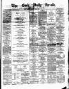 Cork Daily Herald Saturday 22 April 1871 Page 1