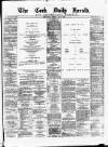 Cork Daily Herald Monday 10 July 1871 Page 1