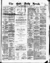 Cork Daily Herald Monday 31 July 1871 Page 1