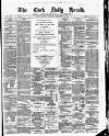 Cork Daily Herald Saturday 16 September 1871 Page 1