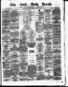 Cork Daily Herald Thursday 11 January 1872 Page 1