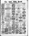 Cork Daily Herald Saturday 06 April 1872 Page 1