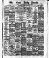 Cork Daily Herald Monday 01 July 1872 Page 1