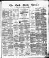 Cork Daily Herald Saturday 05 July 1873 Page 1