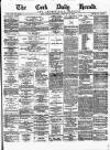Cork Daily Herald Saturday 24 January 1874 Page 1
