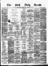Cork Daily Herald Monday 25 May 1874 Page 1